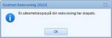 Skapa säkerhetskopia Klicka på knappen Skapa säkerhetskopia. En ruta kommer upp där du bläddrar dig fram till den mapp som du vill spara den i. Säkerhetskopians namn föreslås till dagens datum.