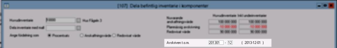 Man ser också hur långt inventarien är avskriven. Avskrivningarna som tillhör de nya komponenterna kommer att vändas/flyttas i denna period.