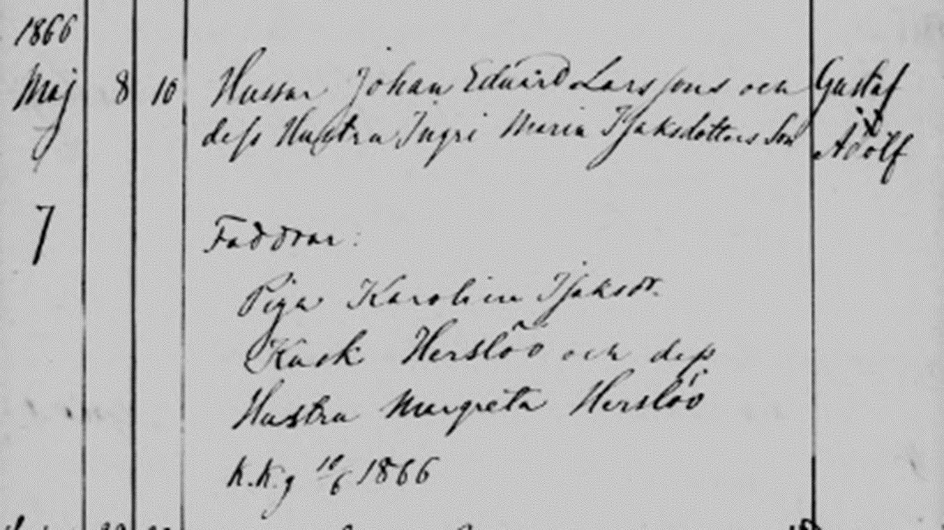 Ingrid Marias Barn Födda i Ystads Garnisonsförsamling 1852-1882 Datum 1866-05-08 Datum avser födelse ID-nr/Regler 269522/DDSS Barnet Gustaf Adolf Kön man Äktenskaplig börd inom äktenskapet Antal