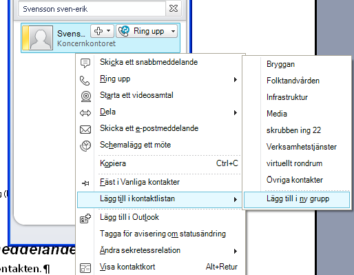 Kom igång med Lync: Hantera kontaktlistan Om kontakten du vill kommunicera med inte finns med listan kan du lägga till den genom att ange kontaktens namn (eller e postadress) i sökfältet.