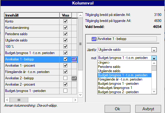 De val som har en miniräknarsymbol bredvid Visa -rutan är jämförande kolumner där man själv definierar innehållet genom att uppge vilka kolumner som skall jämföras med varandra.