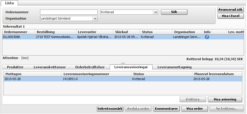 Kvittera beställning Läkemedel från Apotek Hjärtat Status - Ej kvitterad För att kvittera en order, markera raden (den blir blå), klicka på fliken Leveransavisering och klicka därefter på knappen
