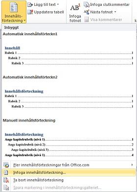 Övning: Infoga innehållsförteckning I den här övningen ska vi gå igenom hur man infogar en innehållsförteckning och hur man uppdaterar den. Fortsätt arbeta i samma dokument som tidigare. 1.