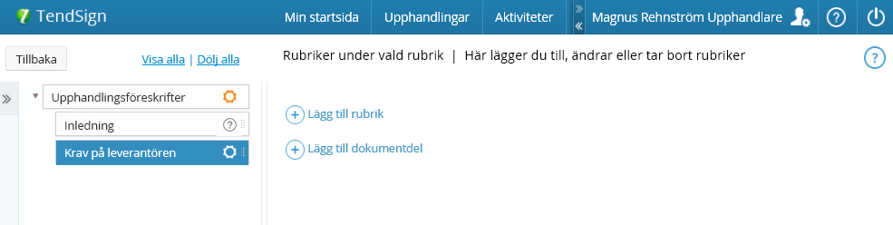 För att lägga till ytterligare en rubrik klicka på Lägg till rubrik. Ett fält öppnas där det är möjligt att ange ytterligare rubriknamn.