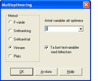105 Travstatistik som valts enligt nedan. Det går lika bra att välja samtliga variabler som testvariabler och låta optimeringsfunktionen sköta alla val av variabler.