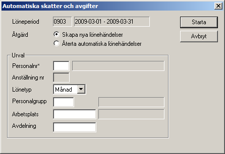LÖNERÄKNING OCH PERIODISKA RUTINER 97 Summeringsfält. När du registrerar lönehändelser kommer olika lönetyper att visas i fälten i skärmens nedre kant.