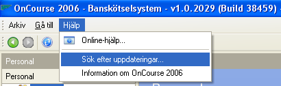 Efter du loggat in och angivit licensinformation och startat om OnCourse pånytt är det viktigt att du kontrollera om det finns uppdateringar av OnCourse-klienten.