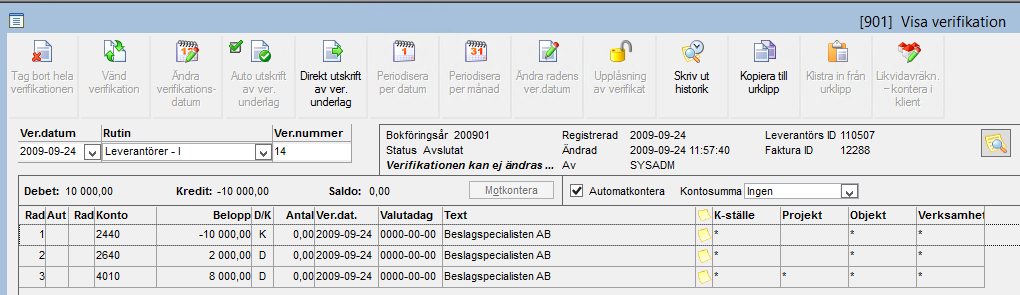 Om man nu klickar på verifikation kan man se hur leverantörsfakturan är konterad. Möjlighet finns även att se makulerade fakturor.