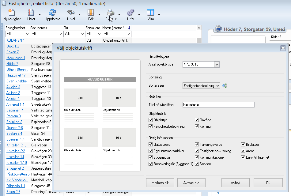 Nyhetsbrev Vitec Capifast CRM 6.2 Utskriften Objektlista fastighet Objektlistan för fastigheter har kompletterats med gatuadress. Vi har också lagt in ett mellanslag i taxeringsvärdet.