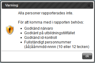 12.9 VISA ALLA TIDER Som standard visas bara framtida kurser, och de kurser som har ett startdatum som max är 14 dagar gammalt.