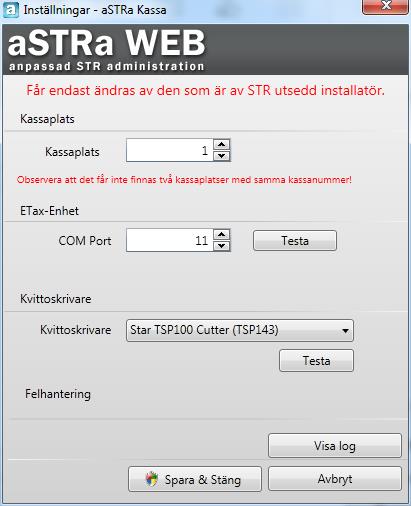 3.4.1 INSTÄLLNINGAR Under inställningar i kassan finns de parametrar som styr hur kassan fungerar. Välj vilken kassaplats som kassan avser. Kassaplatsen får inte finnas sedan tidigare.