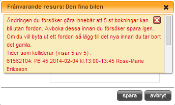 10.2 AVSTÄLLNING AV RESURS Det finns möjlighet att plocka bort fordon så att de inte är bokningsbara. Anledningen till att man vill göra detta, är om resursen t.ex.