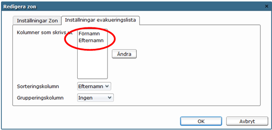 Fönstret Inställningar evakueringslista Genom att klicka på knappen Ändra kan vi välja ytterligare uppgifter som skrivs ut.