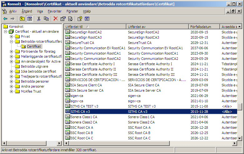 1.2 110908 (16)18 SITHS CA v3 eller motsvarande version skall finnas under Betrodda rootcertifikatsutfärdare.
