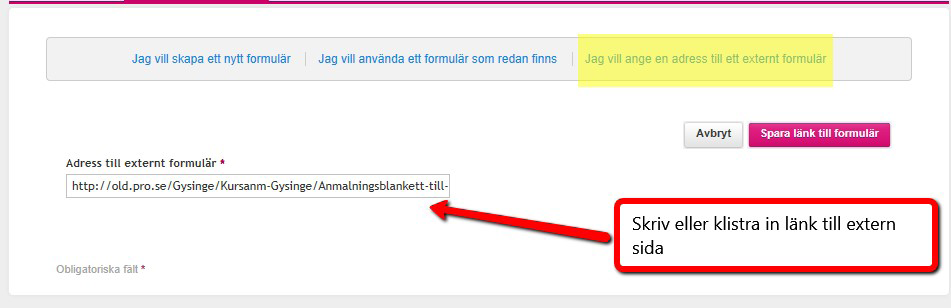 LÄNKA TILL DIN EGEN WEBBSIDA Du kan välja att från kurssidans Ansök här -knapp länka till ett eget ansökningsformulär eller en egen webbsida istället för till vårt formulär.