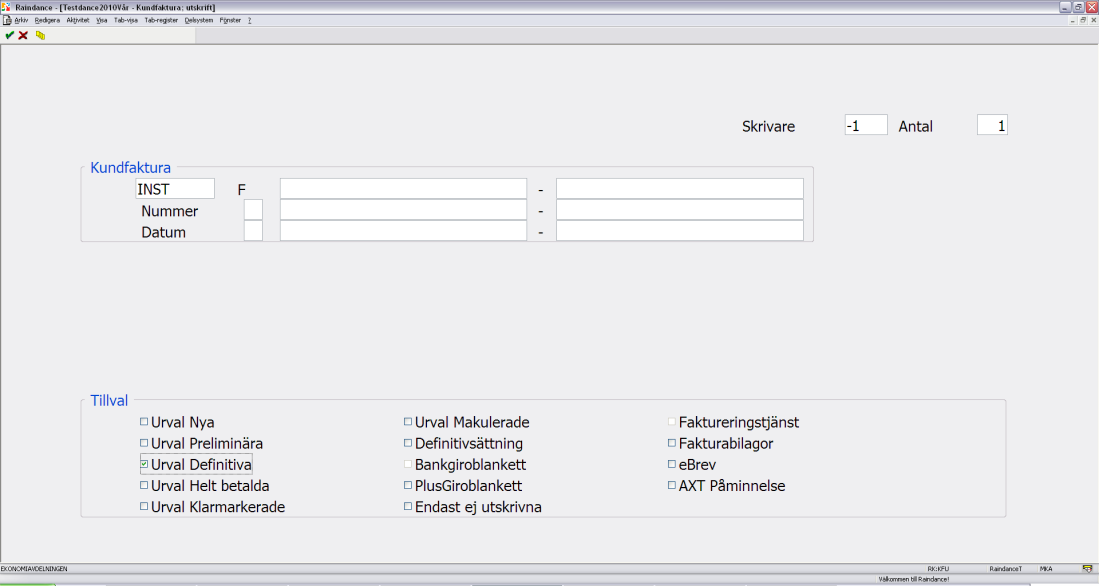 Skriv ut faktura Först när fakturan har status DEF får den skickas till kunden. Fakturor som har status PREL får aldrig skickas! Gå till RK och skriv sedan KFU, eller KFM U.