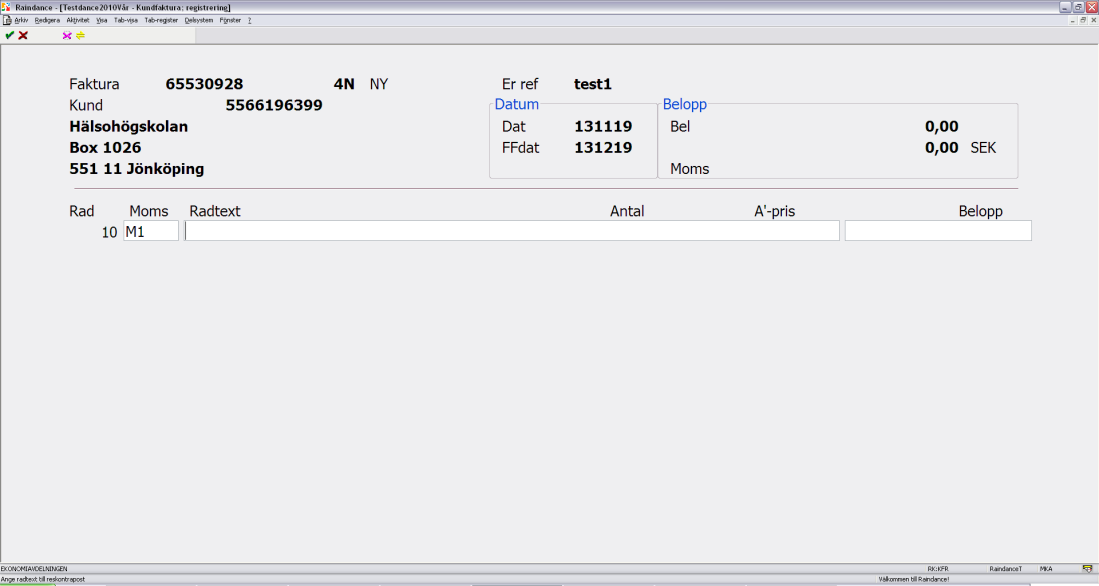 Här skriver du in det du ska fakturera. Tryck Enter så kommer raden fram. För att ändra rad, t.ex.