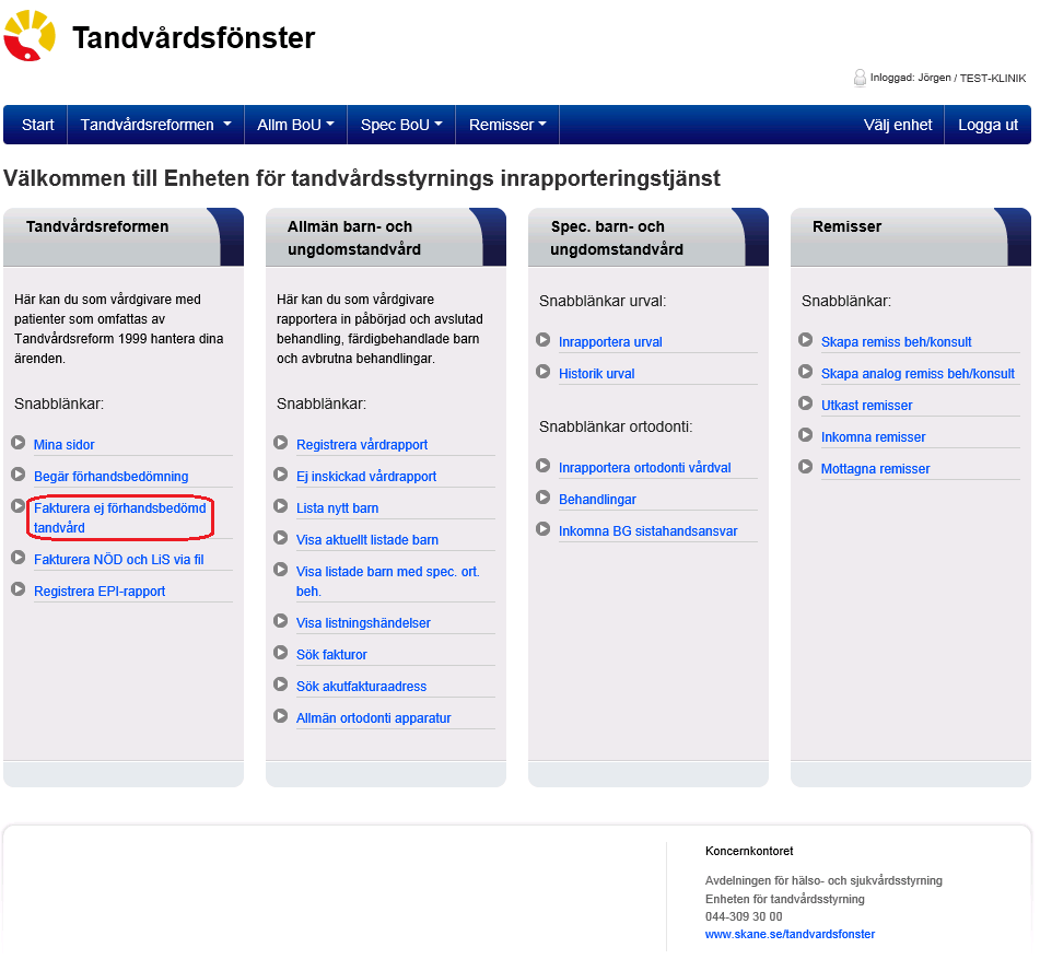 5 (32) 3 Manuell fakturering av ej förhandsbedömd vård Klicka på länken Fakturera ej förhandsbedömd tandvård i kolumnen Tandvårdsreformen.