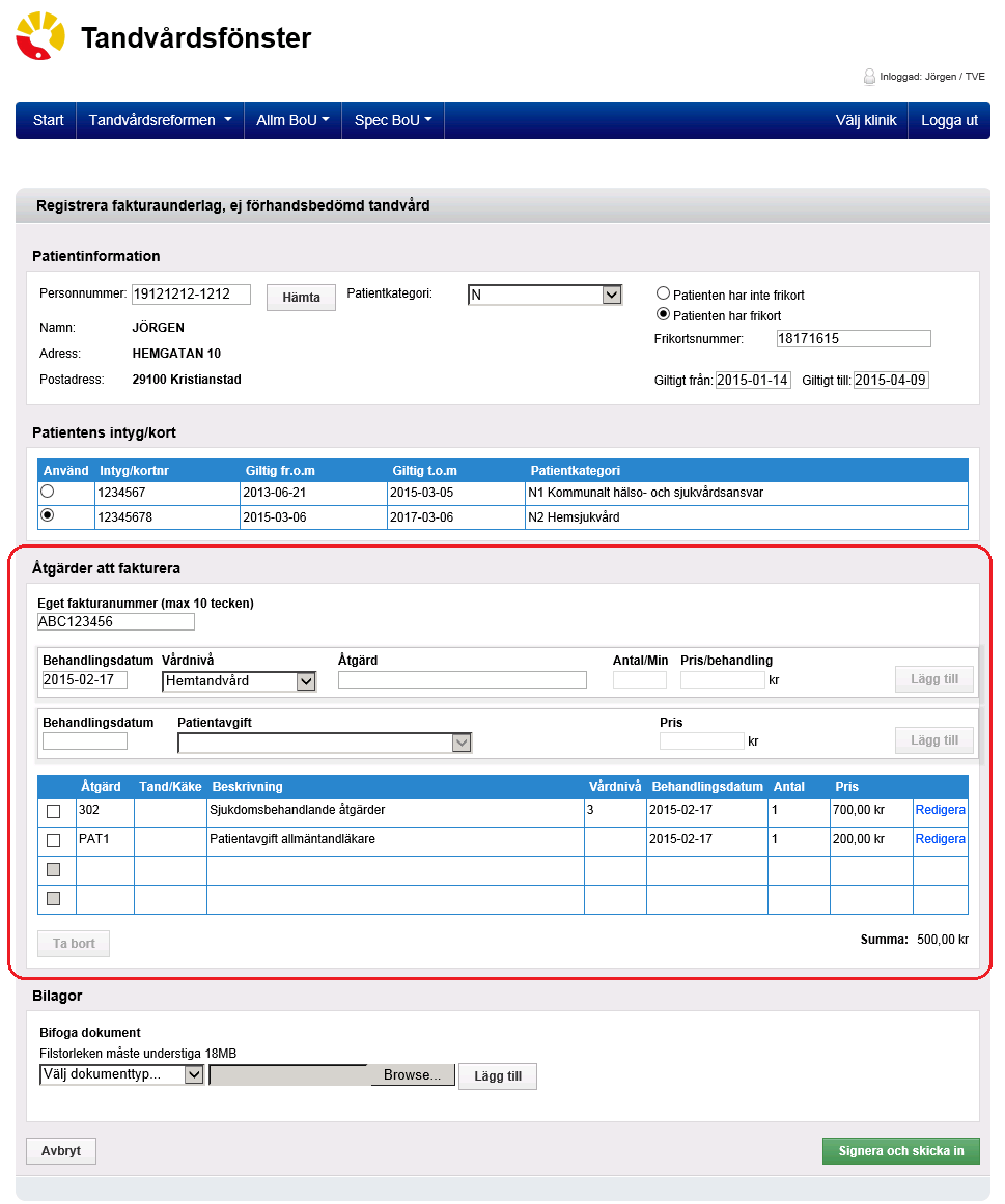 8 (32) 3.2 Steg 2, Ange åtgärder att fakturera 1. Börja med att ange klinikens/organisationens eget fakturanummer. 2. Tryck på Tab-tangenten eller klicka i fältet Behandlingsdatum för att placera markören där.