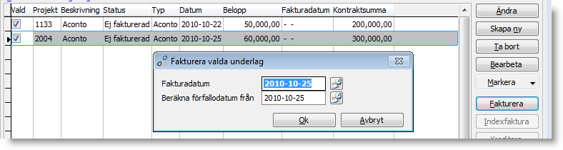 Fakturera lyft och gör med hjälp av knappen Fakturera i Lyftplan. Det går att fakturera flera lyft samtidigt, även för olika projekt, genom att de markeras i kolumnen Vald.