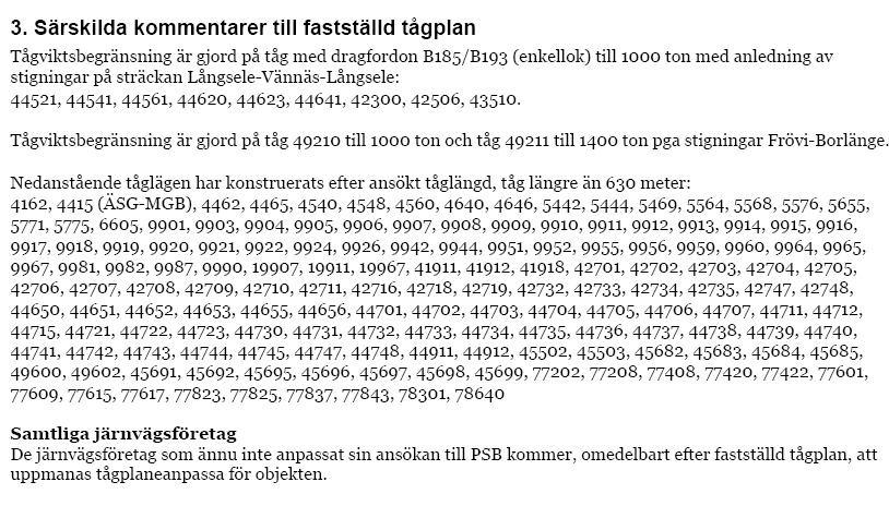 Figur 10 Utdrag ur Trafikverkets information (2013-09-20) till mottagare av fastställd Tågplan 2014.