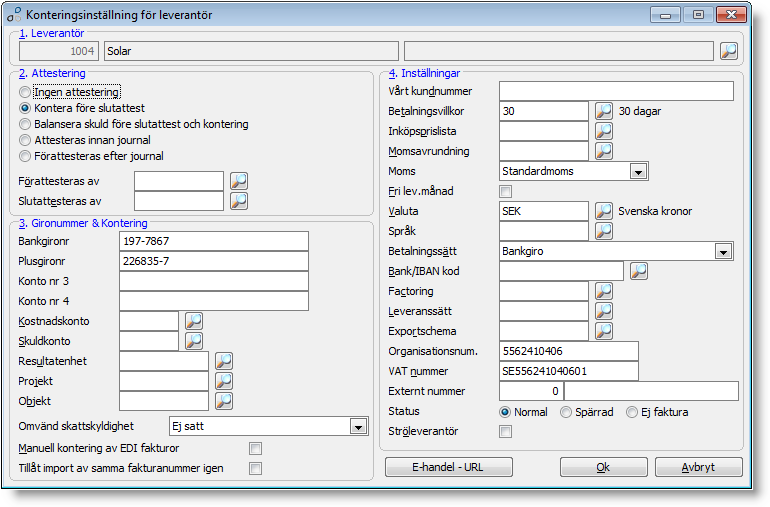 Villkr Via detta fönster styrs alla regler vad gäller betalningar, knteringar ch inställningar för EDI. Fönstret är indelat i 4 sektiner 2.