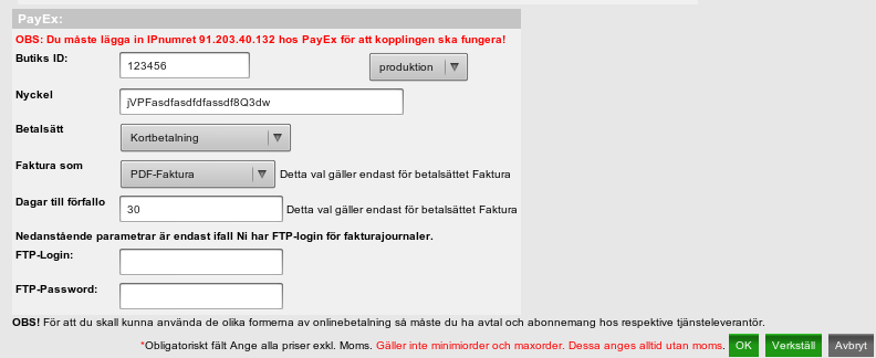 7.4. INSTÄLLNINGAR: BETALSÄTT 30 juni 2015 Du bör sedan kontakta payex och be dem lägga in Callback så att systemen håller betalstatus uppdaterat.