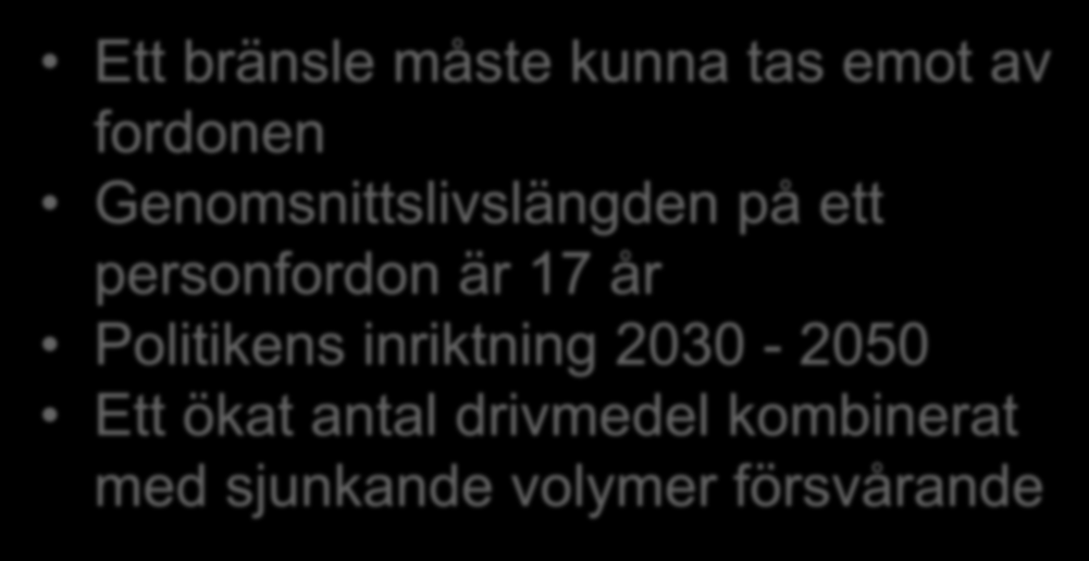 Personbilsflottan Sverige Jan 2013 Ett bränsle måste kunna tas emot av Bensinbilar 3 200 000 fordonen