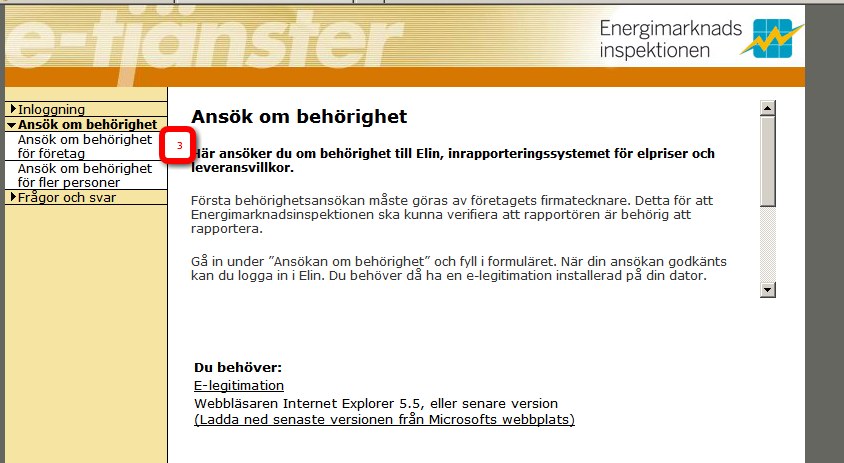 Behörighetsansökan för firmatecknaren 1. Applikationen för att söka behörigheter finns på inspektionens webbplats www.ei.se, klicka på ikonen Rapportera till höger i sidhuvudet på startsidan.