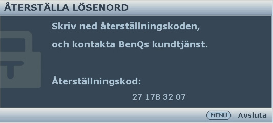 Om du glömmer bort lösenordet Om lösenordsfunktionen är aktiverad visas en uppmaning att ange det sexsiffriga lösenordet varje gång du startar projektorn.