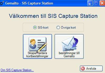 Denna aktiveras genom: a) via fliken SCS Beställningar eller b) via SIS Capture Station programmet (genväg på