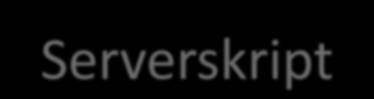 Serverskript & Säkerhet Webbservrar & serverskript exponerar möjlighet för fjärranvändare att skicka data och köra kod vilket medför risker.