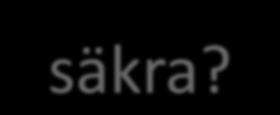 Men vi har ju en brandvägg!