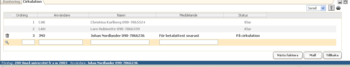 Cirkulationsfliken Cirkulationen är en funktion för att tala om vilken väg ett dokument ska gå efter att den blivit registrerad.