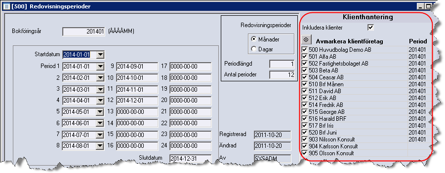 Sortering av tillgängliga kolumner i Setup för översikter Tillgängliga kolumner i Setup för översikterna sorteras numera i bokstavsordning så att det blir enklare att hitta Tillkommande klienter