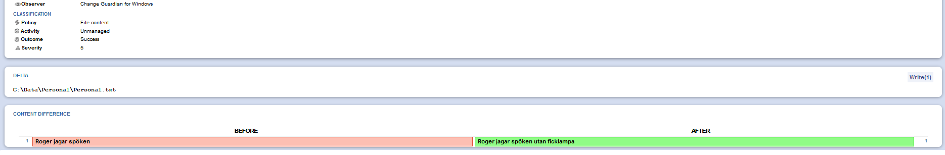 Destination IP=192.168.157.140 Nedan info ges om man följer länken i loggposten (den blå) till CG-servern, t.ex. från ArcSighs analysfunktion ESM. Här visas filens värde före och efter.