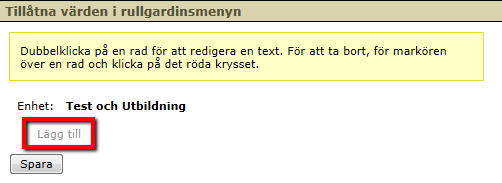 2. Välj menyn Chefsvy/Hantera Utbildningsperioder. 3. Kontrollera att du har valt den enhet som värdena ska visas för. De enheter som har några värden inlagda visas i panelen till vänster.