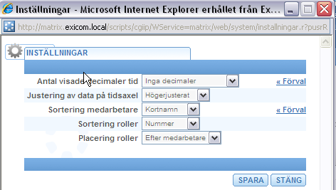 Placering av roller före eller efter medarbetare. Inställningen kan väljas att vara gemensam eller personlig.