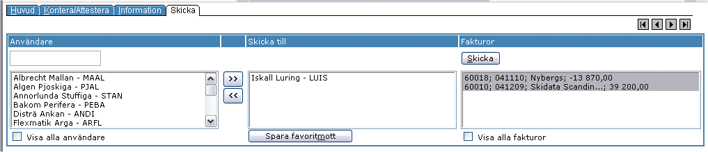 Attestera alla konteringsrader på fakturan a. Klicka i kryssrutan längst till vänster på rubrikraden varav alla konteringsrader markeras. b. Välj attesttyp. c.