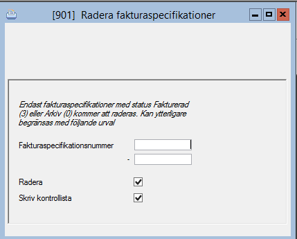 Radera fakturaspecifikation Kundreskontra Fakturaspecifikation - Radera fakturaspecifikation Delrutinen radera fakturaspecifikation används för att radera fakturerade/felaktiga