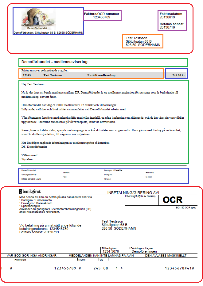 Fakturafält Blåa fält information hämtas från förenings-/förbundsbilden i medlemsregistret. Gröna fält rubrik och text hämtas från mallarna.