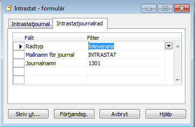 Skicka Intrastat När du har fyllt i Intrastatjournalen kan du skriva ut rapporten Intrastat kontrollrapport där kan du kontrollera att upplysningarna i journalen är korrekta.