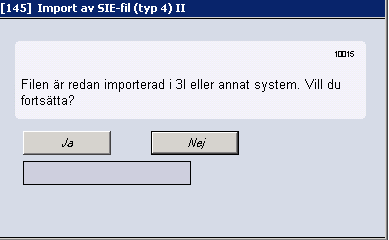 Eftersom filen är markerad som inläst kommer du att få en varning när du läser in filen på nytt på rätt ställe: Kontrollera att du angivit rätt fil och välj Ja för att fortsätta.