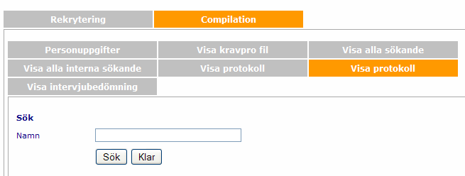 Human Recourses, Rekryteringssystem Rekryteringsguider, sökande, CV, kravprofiler,