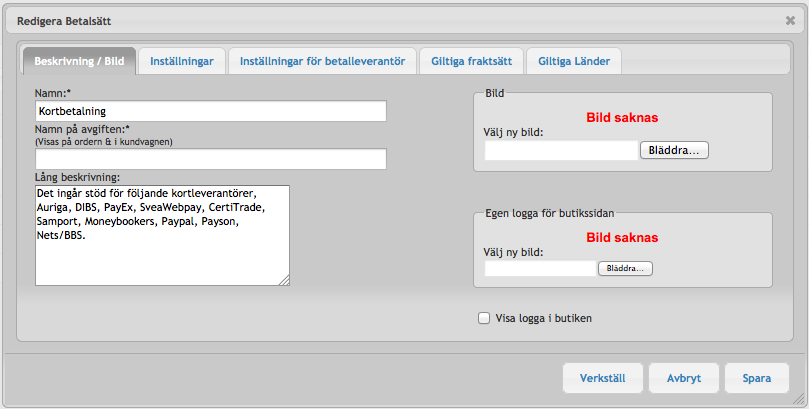 plussymbolen längst upp till höger. (Manualen 10.10.1) 5.2 Redigera betalsätt Använd plussymbolen eller redigera-symbolen för att Skapa eller redigera ett betalsätt.