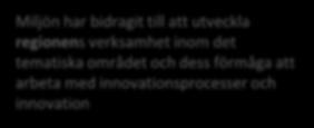 Målet för VINNVÄXT är hållbar tillväxt genom att utveckla internationellt konkurrenskraftiga forsknings- och innovationsmiljöer inom specifika profilområden.