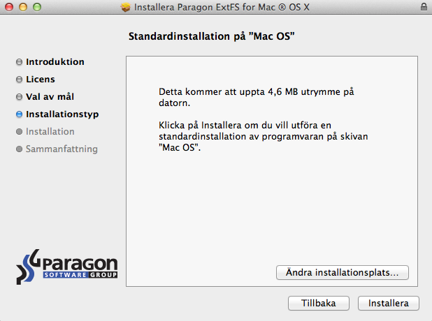 12 Efter att du har valt önskad plats klickar du på Fortsätt. Drivrutinen kan endast installeras på en aktiv Mac OS X-volym, d.v.s. "Macintosh HD" i vårt fall. 10.