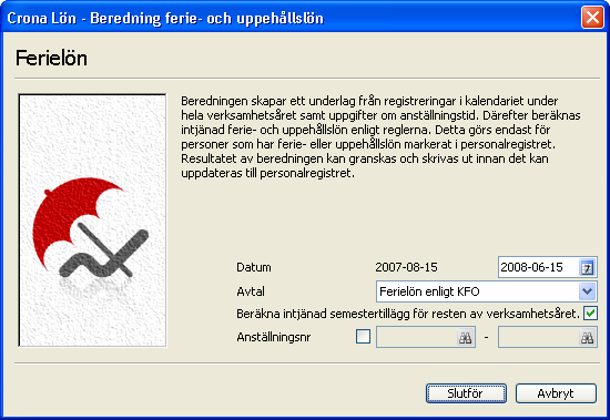 Ferie- och uppehållslön Çrona Lön Handbok III lenderdagar intjänas istället ferielön med 1,25 % av månadslönen per arbetsdag.