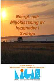 Miljöbyggnadoch Svanenmed avseende på energi Energiklassningssystemen (i Sverige) Miljöbyggnad - Energianvändning - Värmeeffektbehov - Solvärmelast - Energislag Energiprestanda jämförs mot BBR Vanlig