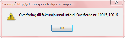 Markera kryssrutorna längst till vänster, välj Stäng faktura och överför till fakturajournal i vallistan längst ner och klicka på Ok för att stänga fakturorna.